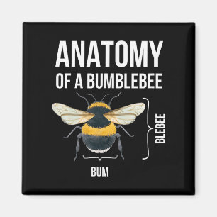 Anatomi i en Bumblebee Funny Sarcastic Humor-citat Magnet