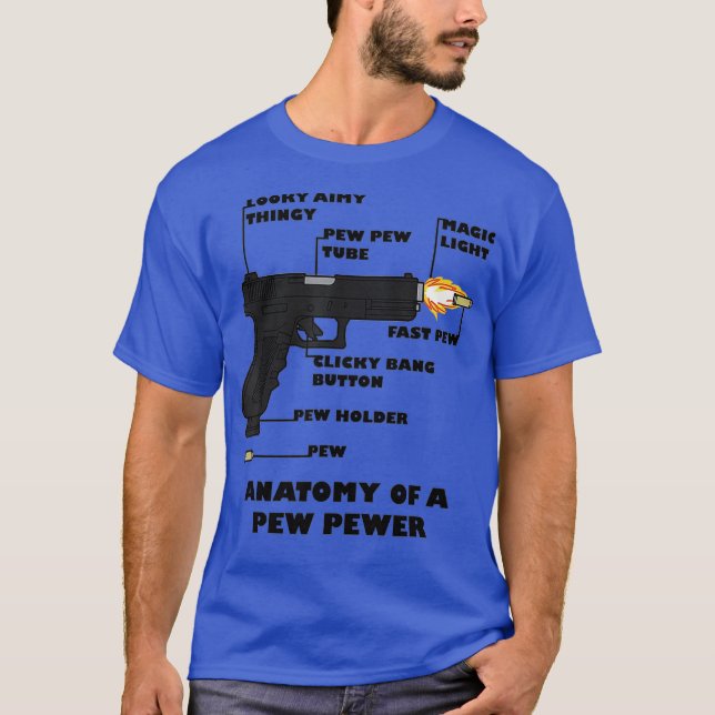 Anatomin i en Pew Pewer Ammo och Gun-ändring T Shirt (Framsida)