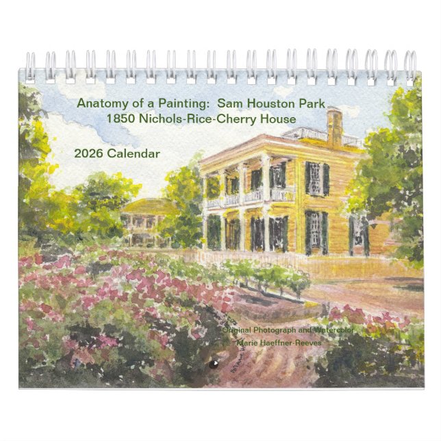 Anatomy of a Painting: Sam Houston Park 1850 Home  Kalender (Omslag)