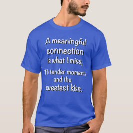 Anbudsmoment saknas och den sötaste kyssan saknas t shirt