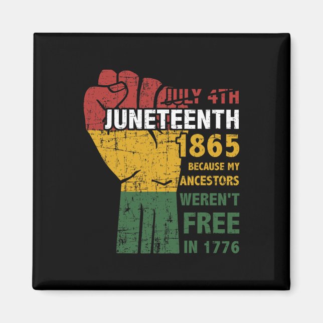 Ancestors var inte fria 1865 4 juli magnet (Framsidan)