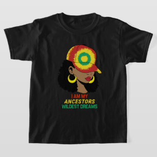 Ancestors Wildest Dreams Black History Month T Shirt