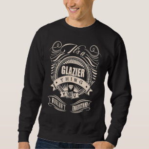 Anchor Vintage Det är en Glazier Sak du inte skull Lång Ärmad Tröja