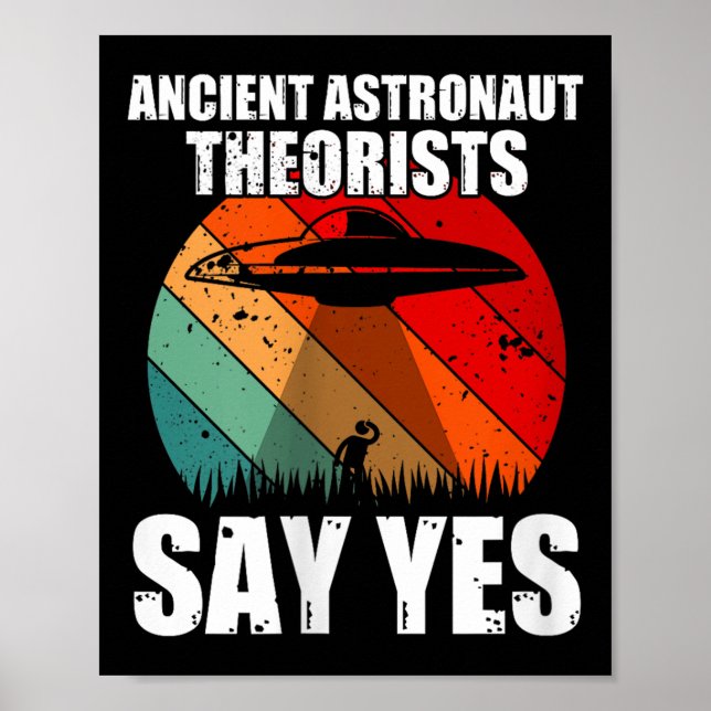 Ancient Astronaut-teorister säger ja. Poster (Framsidan)