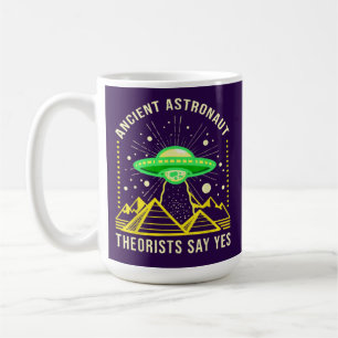 Ancient Astronaut Teorister säger ja till Alien Te Kaffemugg