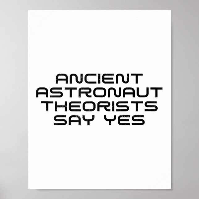 Ancient Astronaut-teorister säger: Ja, underbart A Poster (Framsidan)