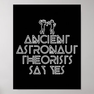 Ancient Astronaut-teorister säger "Ja, underbart A Poster