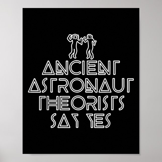 Ancient Astronaut-teorister säger "Ja, underbart A Poster (Framsidan)