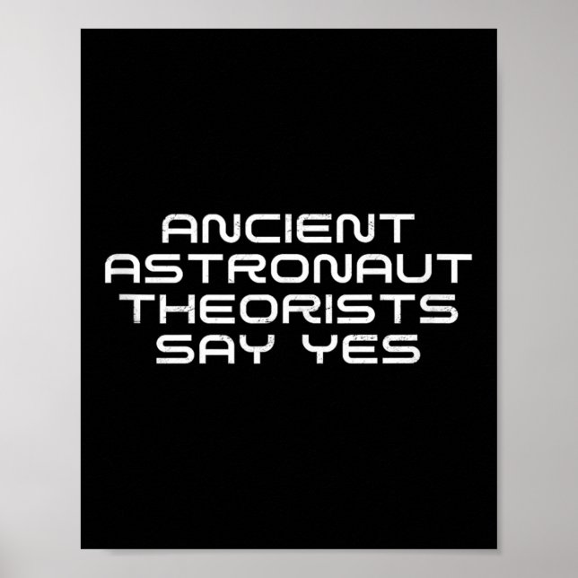 Ancient Astronaut-teorister säger: Ja, underbart A Poster (Framsidan)