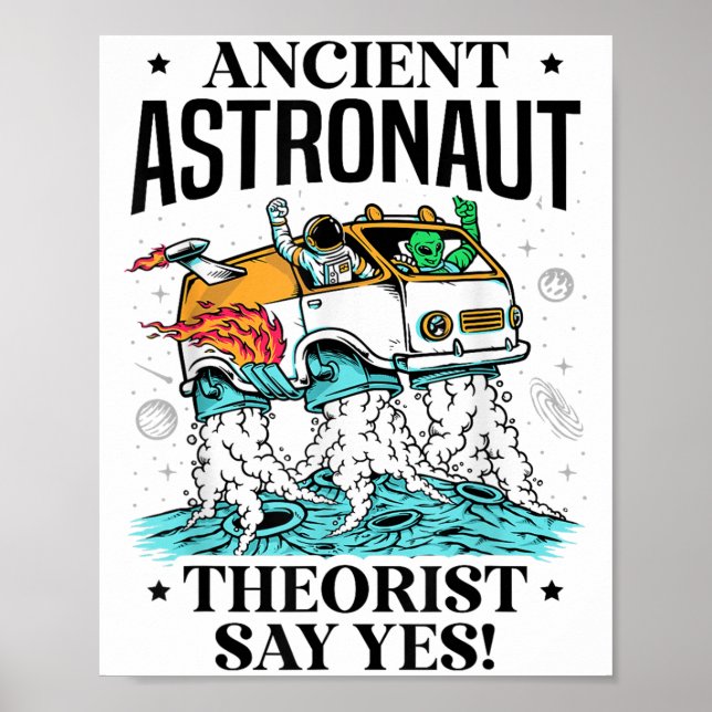 Ancient Astronaut Theorist säger ja Space Ufo Alie Poster (Framsidan)