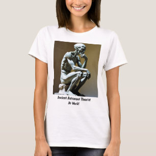 Ancient Astronaut Theorist - Thinker T Shirt