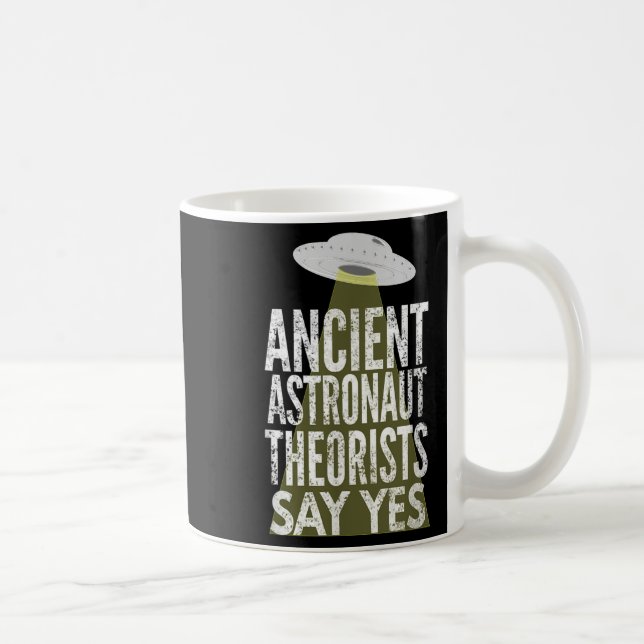 Ancient Astronaut Theorists säger ja Kaffemugg (Höger)