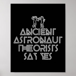 Ancient Astronaut Theorists säger ja - Lustigt Ali Poster