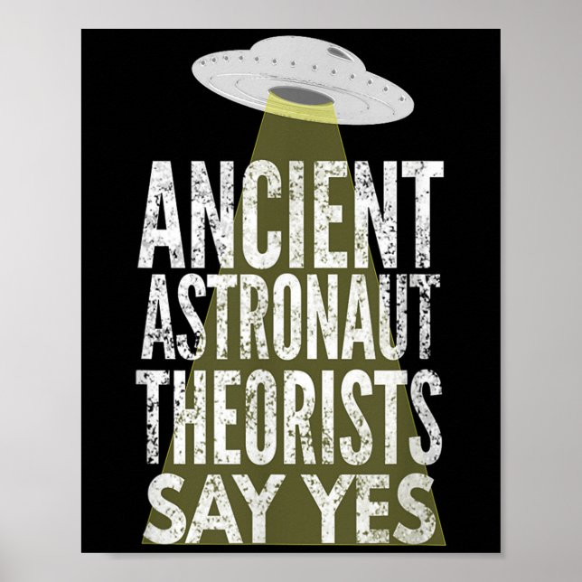 Ancient Astronaut Theorists säger ja Poster (Framsidan)