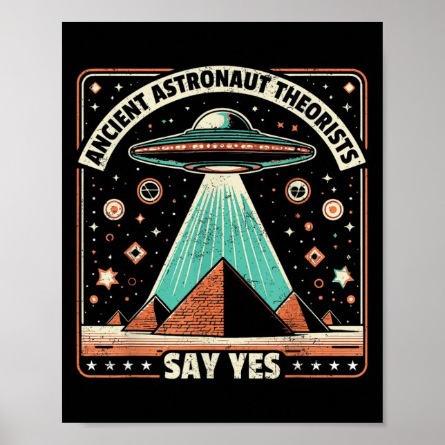 Ancient Astronaut Theorists säger ja till Alien Uf Poster (Framsidan)