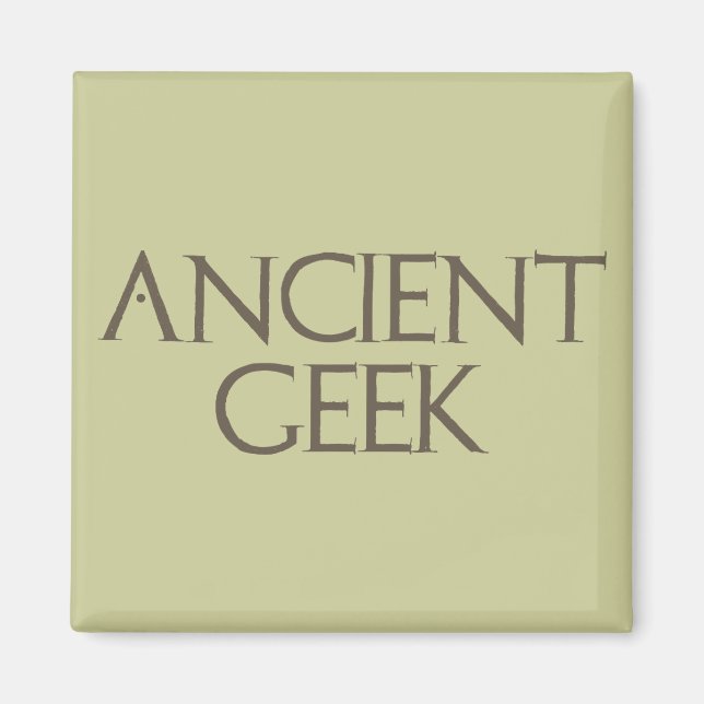 Ancient Geek Magnet (Framsidan)