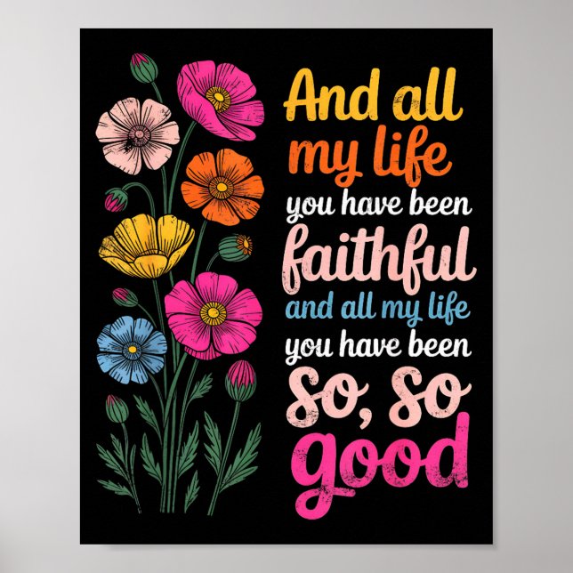 And All My Life You Have Been Faithful And All My  Poster (Framsidan)