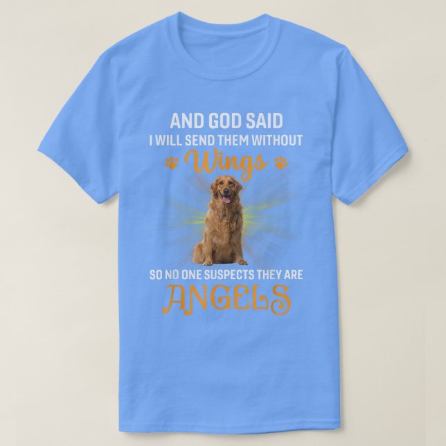 And God SaidI Will Send Them Without WingsDog  T Shirt (Design framsida)