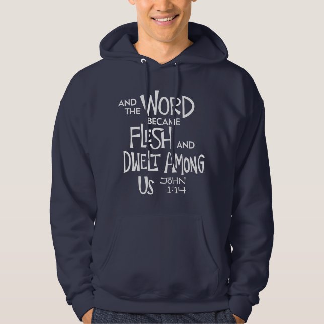 And the Word became Flesh Hoodie (Framsida)