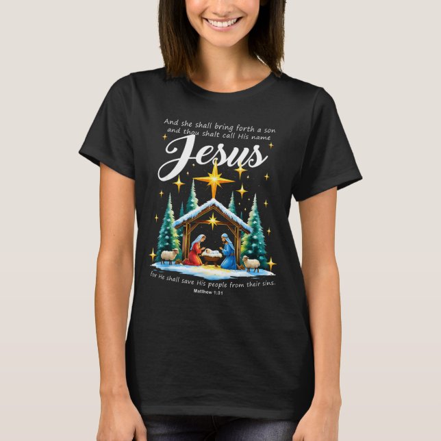 And Thou Shalt Call His Name Jesus Nativity Christ T Shirt (Framsida)