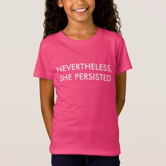 "Ändå, framhärdade hon" den rufsade barnskjortan Tee Shirt (Framsida)