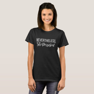 Ändå framhärdade hon Letterhand Shepersisted T-shirt