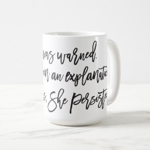 Ändå framhärdade hon muggen kaffemugg