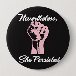 Ändå framhärdade hon protesten motstår knäppas knapp