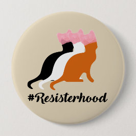 Ändå framhärdade hon Resisterhood knäppas Knapp