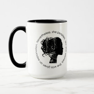 Ändå framhärdade hon (svarten) mugg