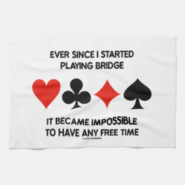 Ända sedan jag började spela Bridge Humor och säga Kökshandduk