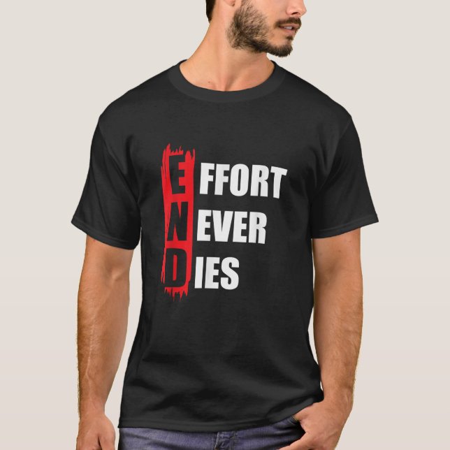 Ändamålssträvandena är aldrig positiva sinnesmotiv t shirt (Framsida)