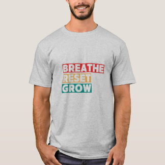 Andas. Återställ. Växa. Inspirerande Grafisk TSHIR T Shirt