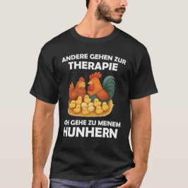 Andere Gehen Zur Therapie Funny Chicken Lover T Shirt