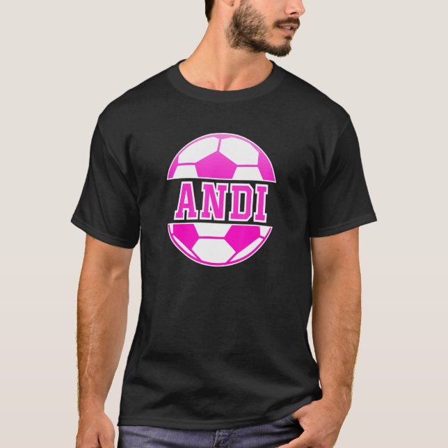 Andi Namn Girls Soccer Play Football Sportfantast  T Shirt (Framsida)