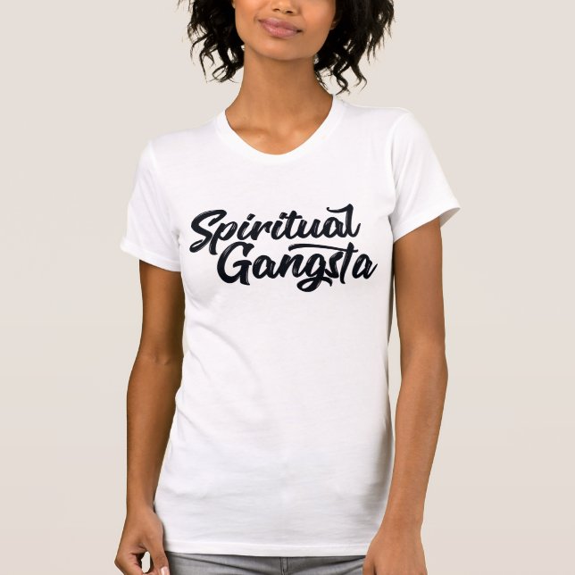 Andlig Gangsta Funny Yoga Quote in Black Text T Shirt (Framsida)