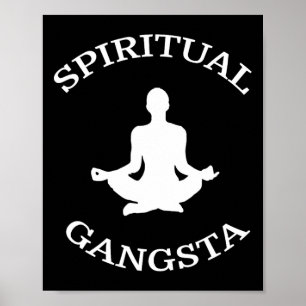 Andlig Gangster T-shirt - Herrar Dam Funny Yoga S Poster