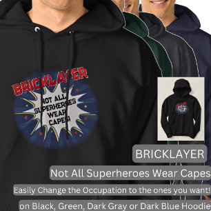 Ändra all text, BRICKLAYER, inte alla superhjältar Hoodie