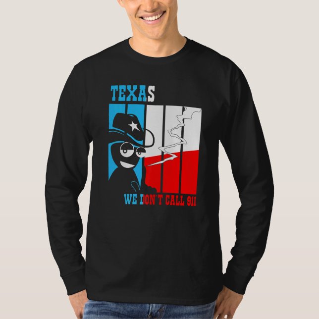 Andra ändringen Gun Texas Vi ringer inte 911 T Shirt (Framsida)