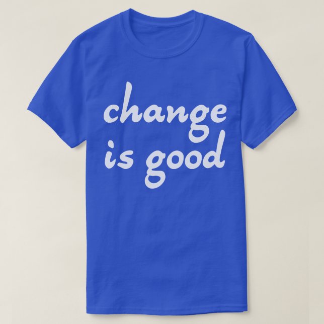 Ändra är bra 2 t shirt (Design framsida)