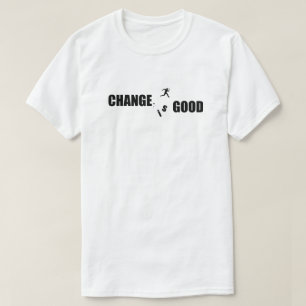 Ändra är Bra Motivational Saming T Shirt