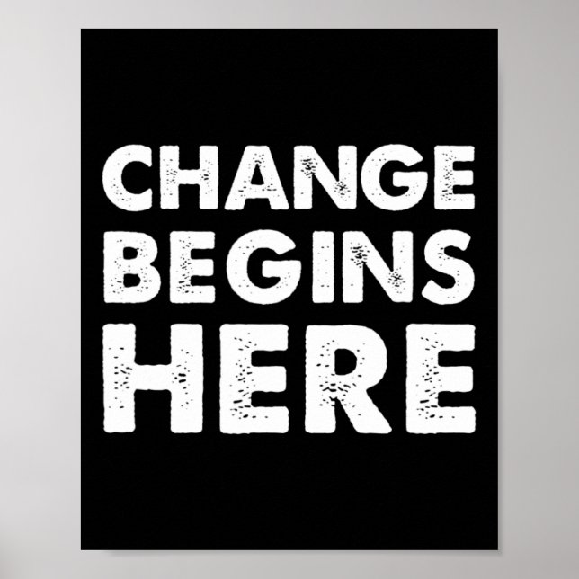 Ändra börjar här Resistent Activist Self Improveme Poster (Framsidan)