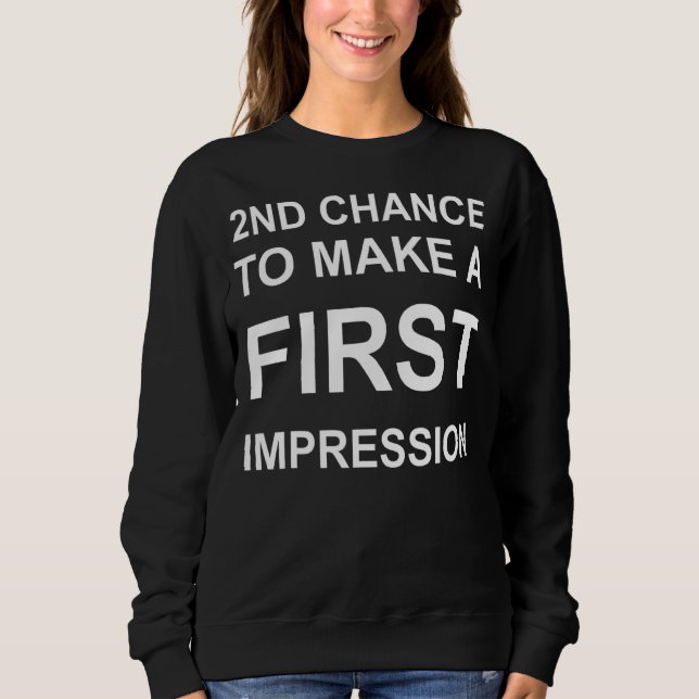 Andra chansen att göra en första påtrycksresa t shirt (Framsida)