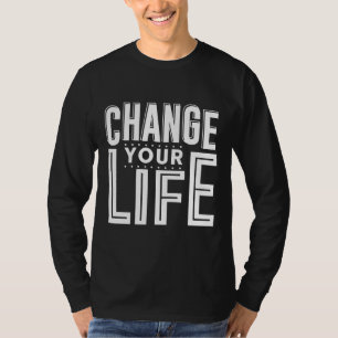 Ändra din livsoffert Yoga Byt Yoga-offertinformati T Shirt