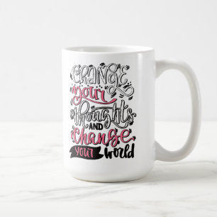 Ändra dina tankar och förändra din värld kaffemugg