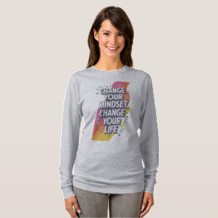 "Ändra ditt sinne, ändra ditt liv - motiv T Shirt
