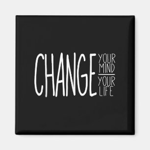 Ändra ditt sinne och ändra ditt livs motivation magnet