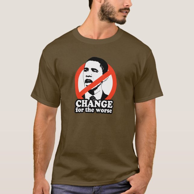 ÄNDRA FÖR DEN VÄRRE/ANTI--OBAMAT-TRÖJA T-SHIRT (Framsida)