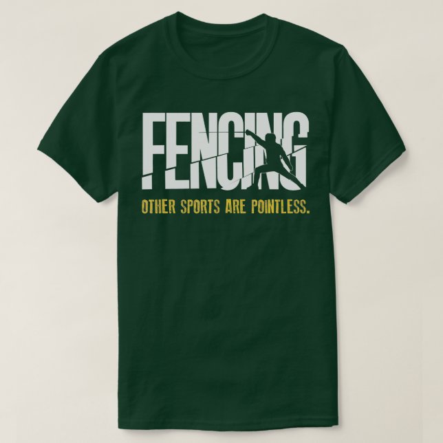 Andra idrotter är meningslösa Fencer Epee Fen T Shirt (Design framsida)