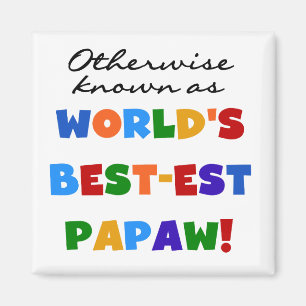 Andra kända bästa T-shirts och gåvor av papaw-typ Magnet